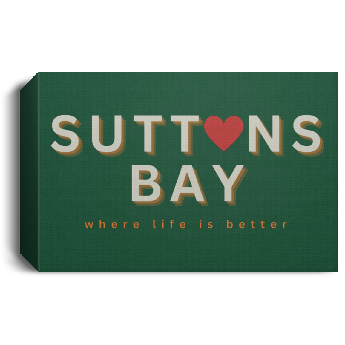 Suttons Bay ~Where Life is Better Deluxe Landscape Canvas