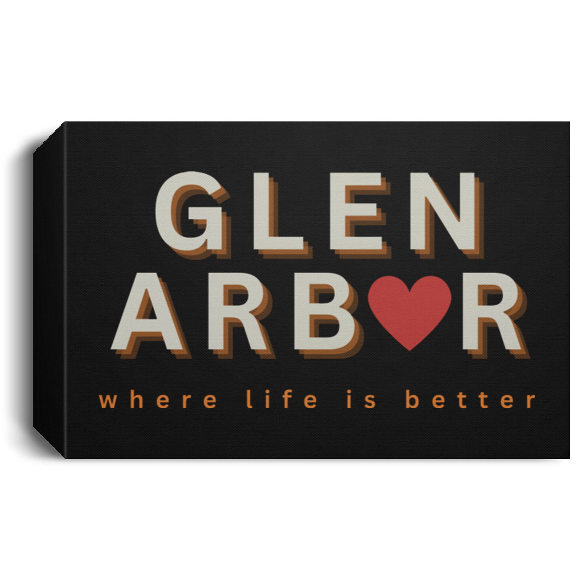 Glen Arbor ~Where Life is Better Deluxe Landscape Canvas