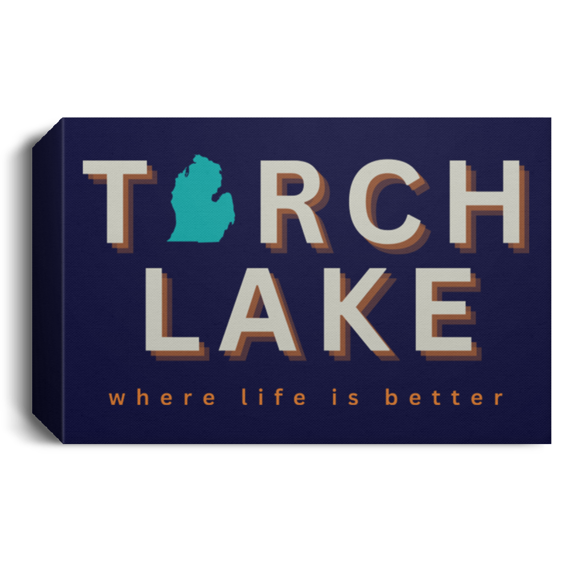 Torch Lake ~Where Life is Better Deluxe Landscape Canvas