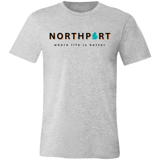 Northport ~Where Life is Better Unisex Jersey Tee