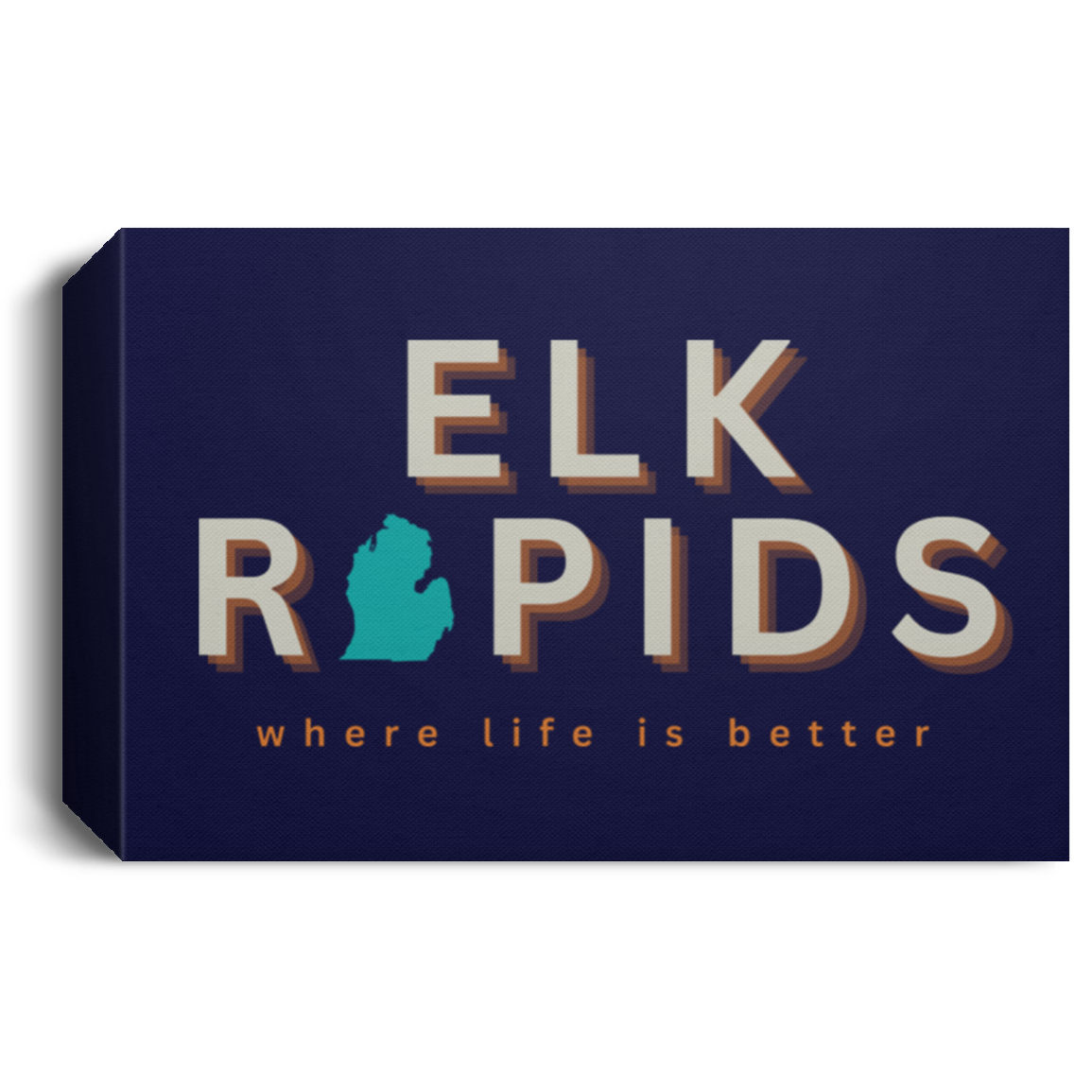 Elk Rapids ~Where Life is Better Deluxe Landscape Canvas