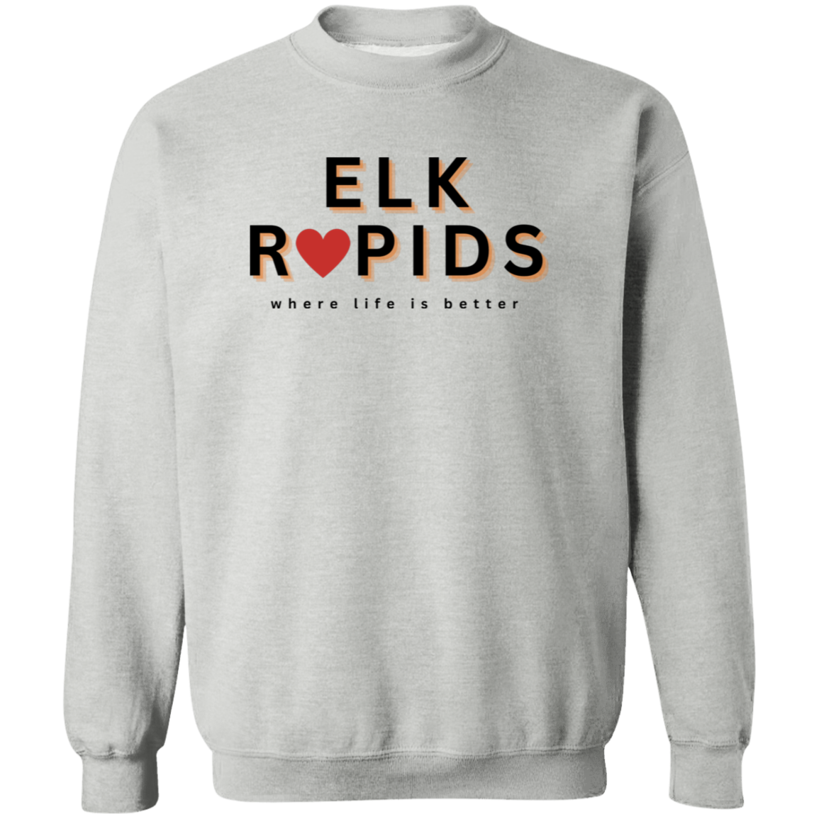 Elk Rapids ~Where Life is Better Unisex Crewneck