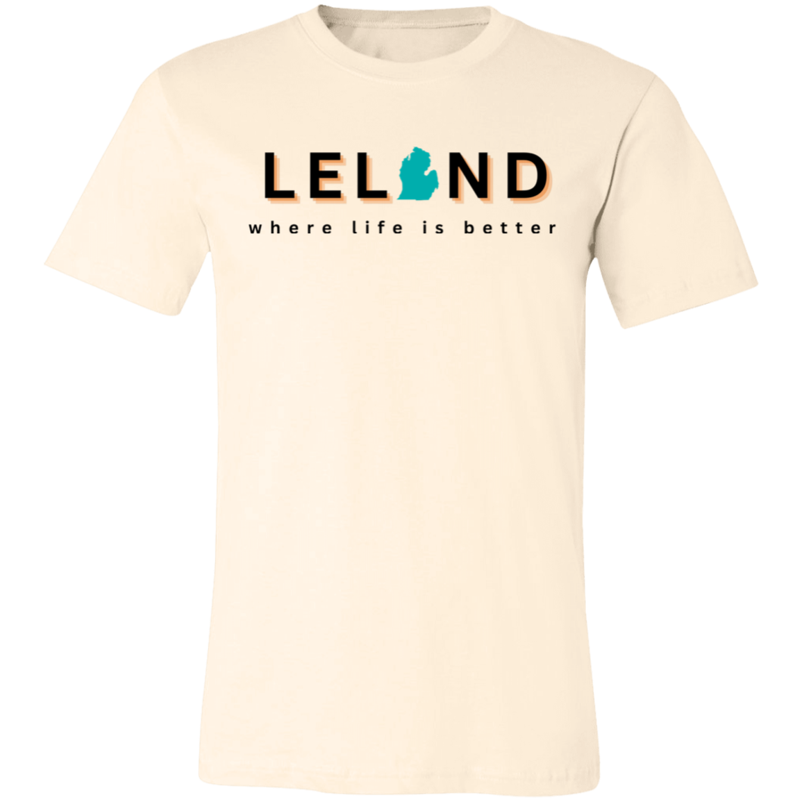 Leland ~Where Life is Better  Unisex Jersey Tee