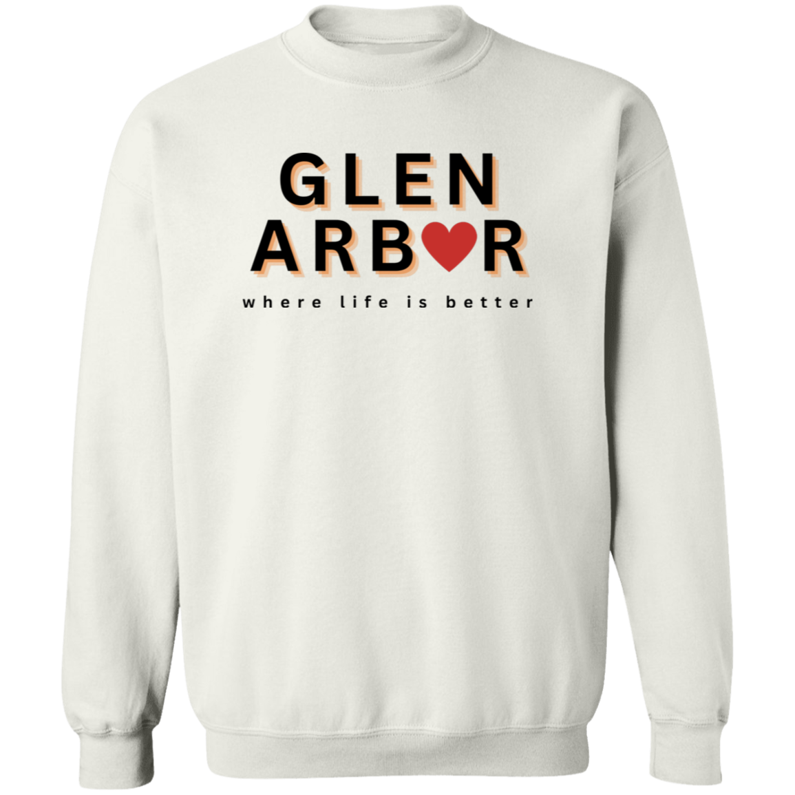 Glen Arbor ~Where Life is Better Unisex Crewneck