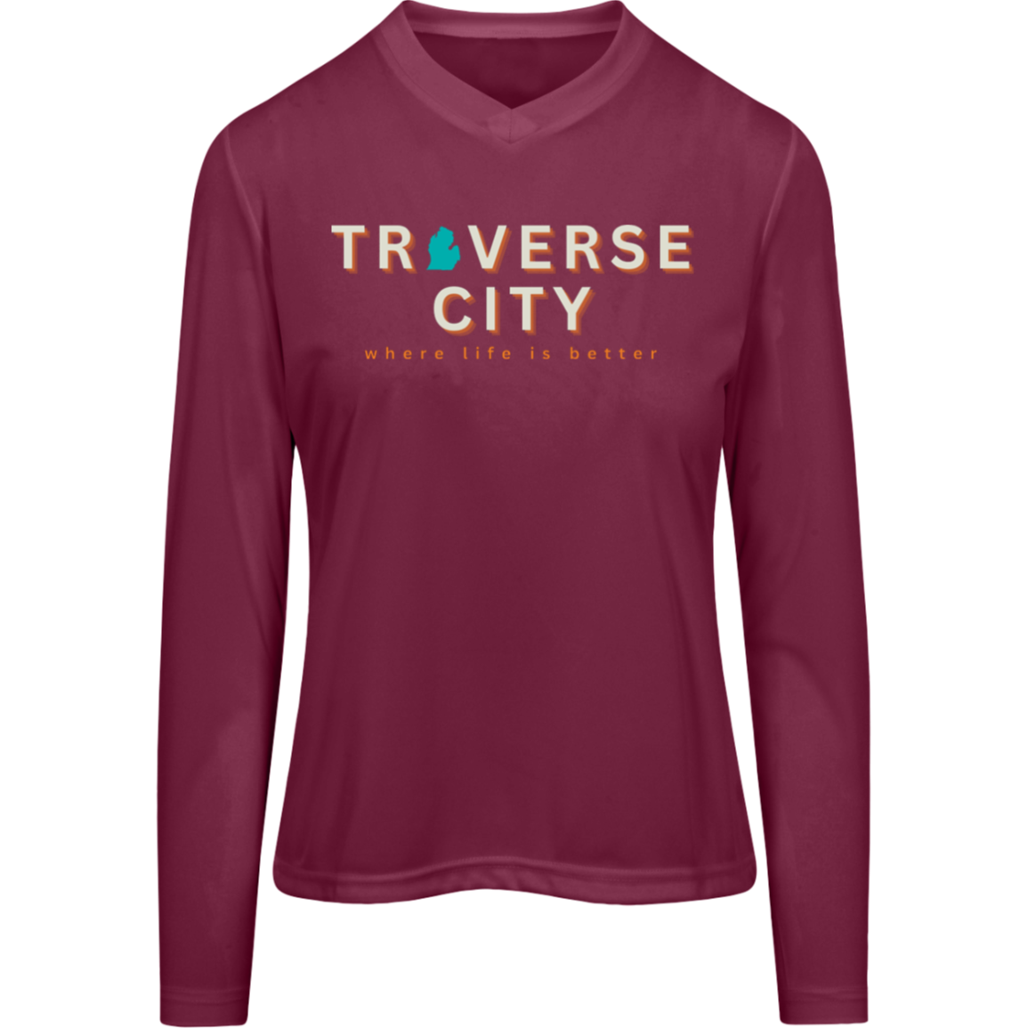 Traverse City~Where Life is Better Women's Performancd Long Sleeve Tee