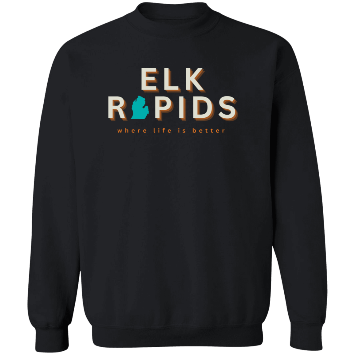 Elk Rapids ~Where Life is Better Unisex Crewneck