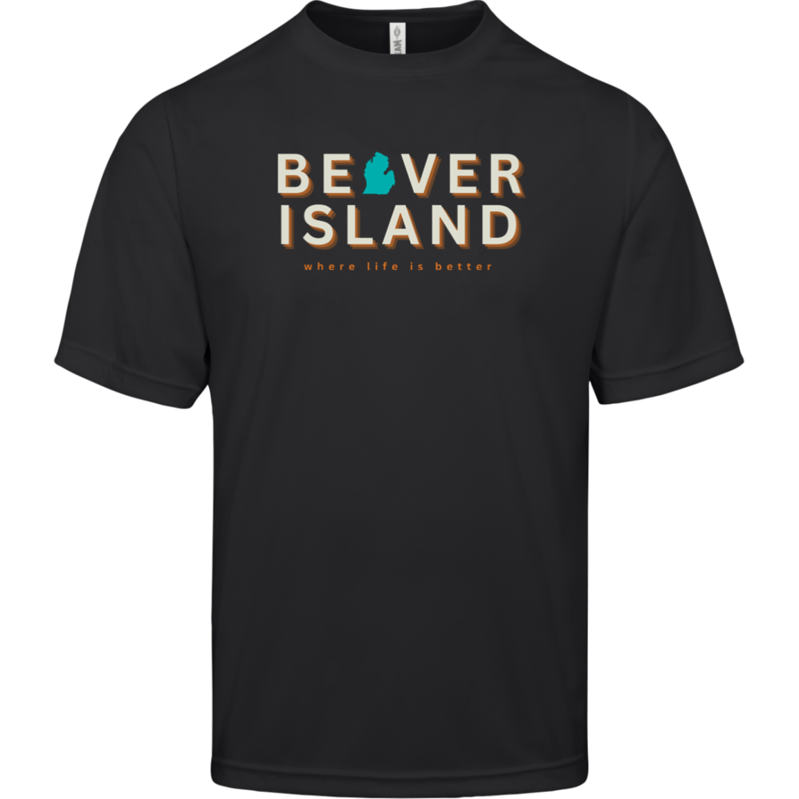 Beaver Island~Where Life is Better Men's  Performance Tee