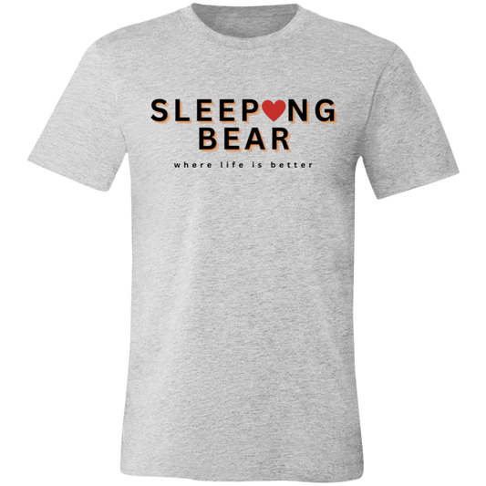 Sleeping Bear ~Where Life is Better  Unisex Jersey Tee