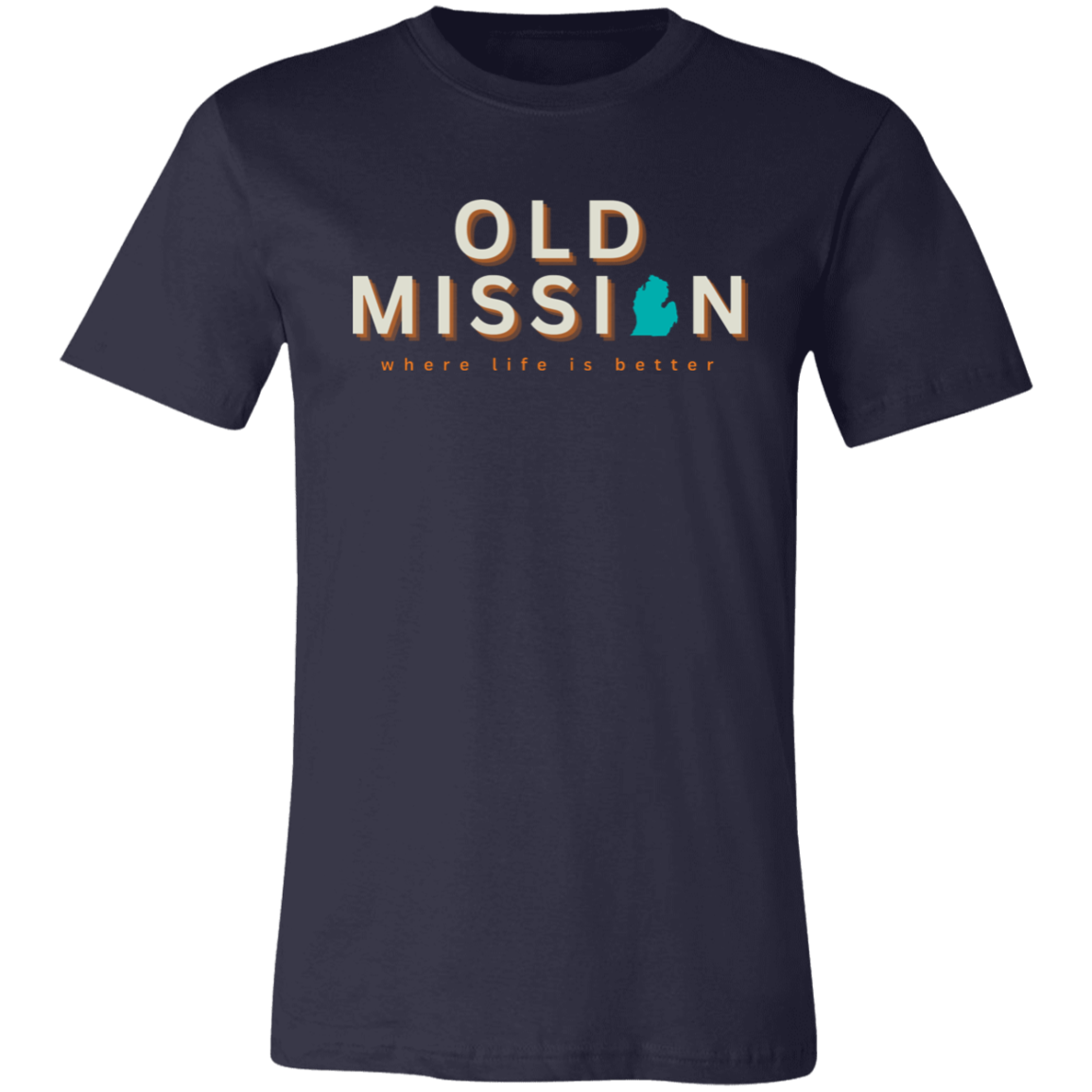 Old Mission ~Where Life is Better  Unisex Jersey Tee