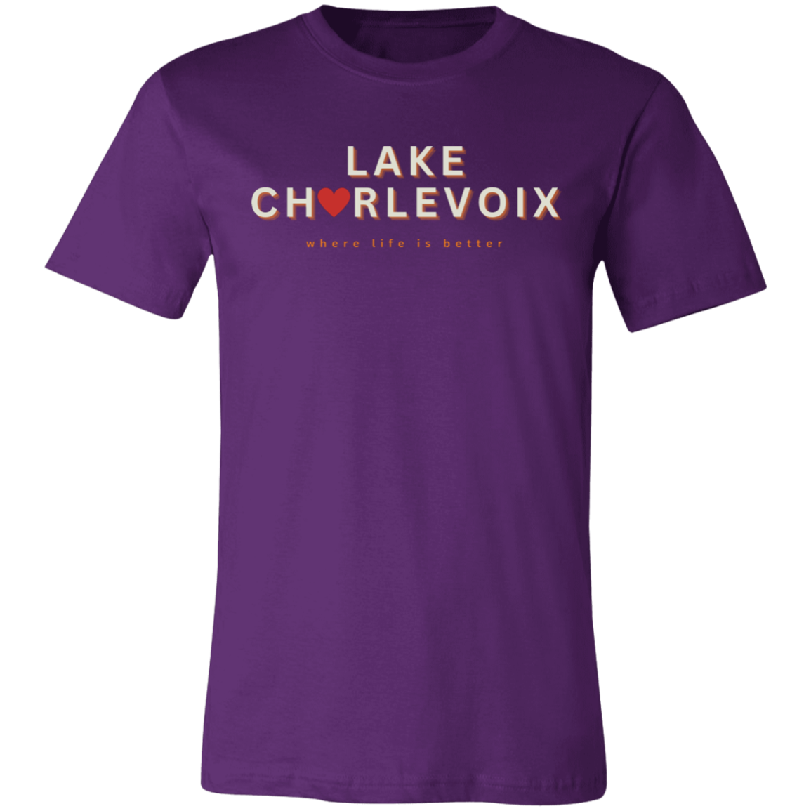 Lake Charlevoix ~Where Life is Better  Unisex Jersey Tee