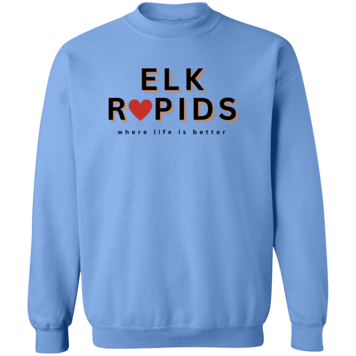 Elk Rapids ~Where Life is Better Unisex Crewneck