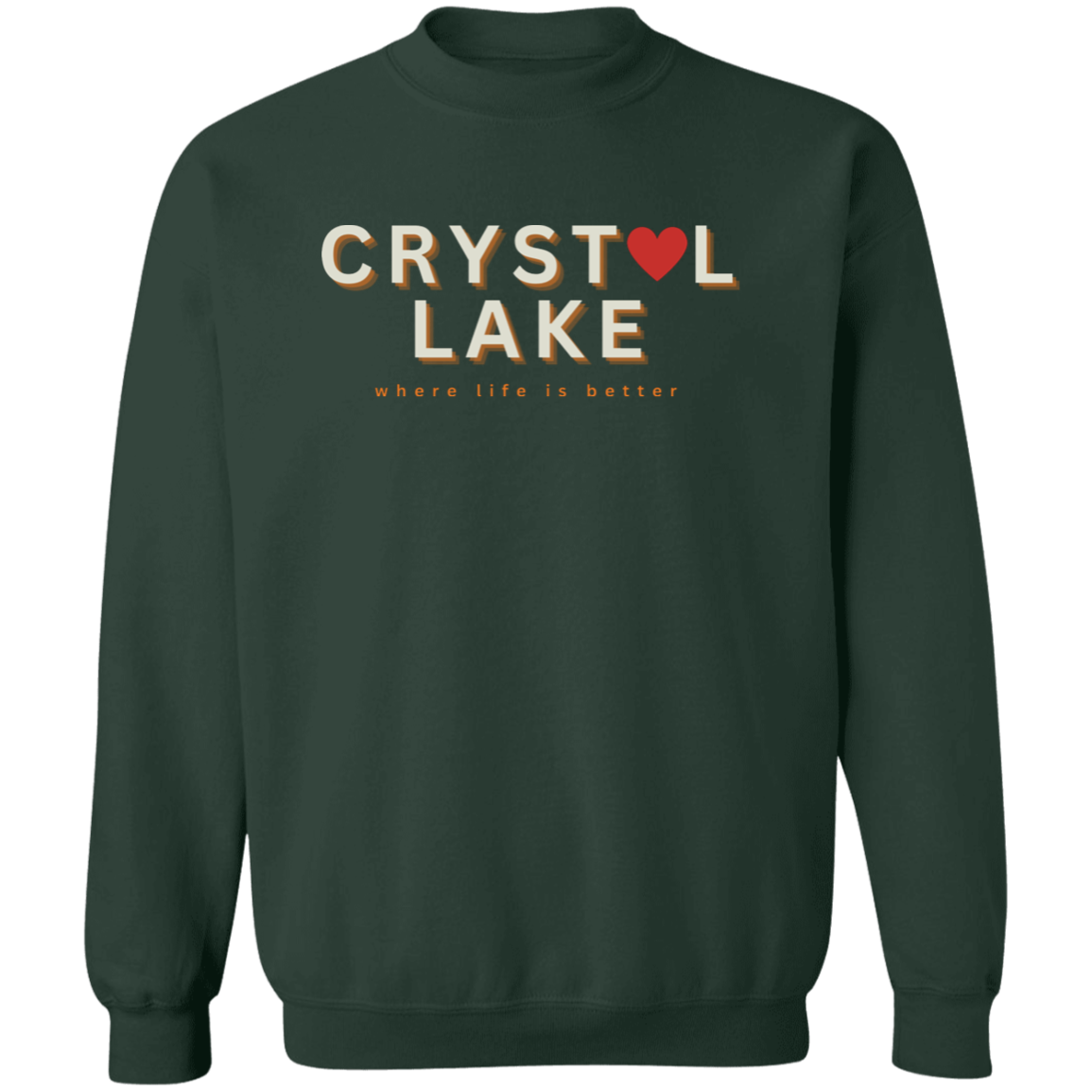 Crystal Lake ~Where Life is Better Unisex Crewneck Pullover Sweatshirt