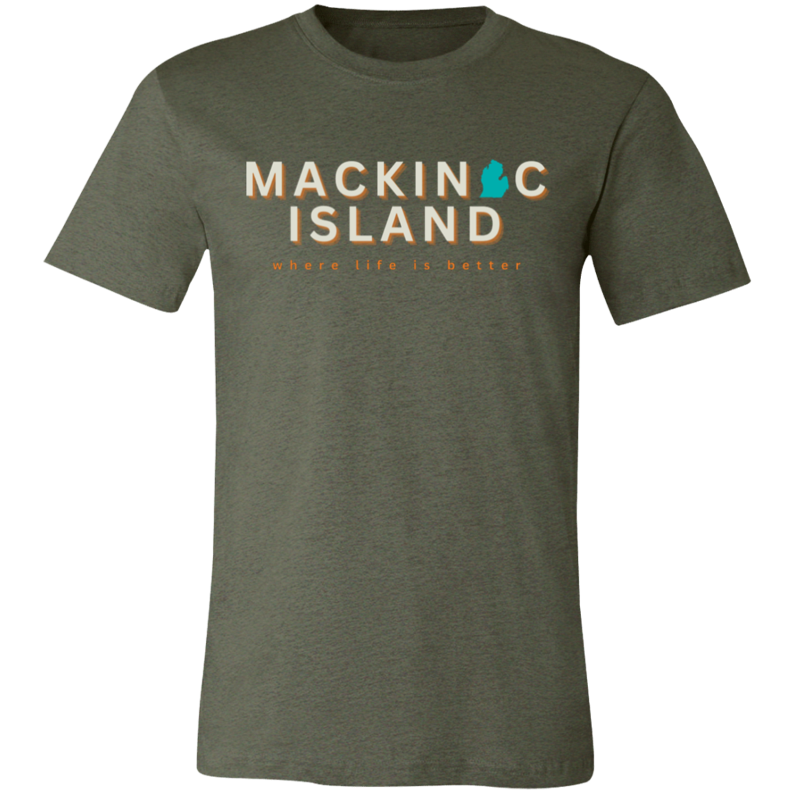 Mackinac Island ~Where Life is Better  Unisex Jersey Tee