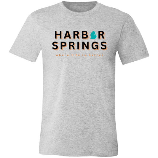 Harbor Springs ~Where Life is Better Unisex Jersey Tee