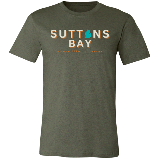 Suttons Bay ~Where Life is Better  Unisex Jersey Tee