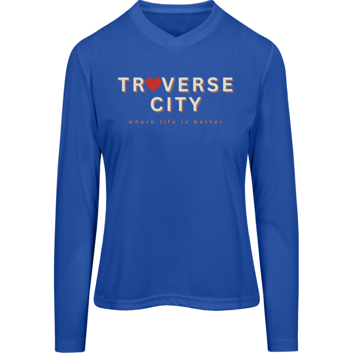 Traverse City~Where Life is Better Women's Performance Long Sleeve Tee