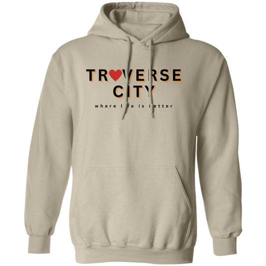 Traverse City ~Where Life is Better Unisex Hoodie