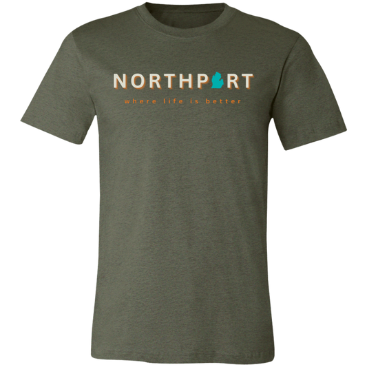 Northport ~Where Life is Better  Unisex Jersey Tee