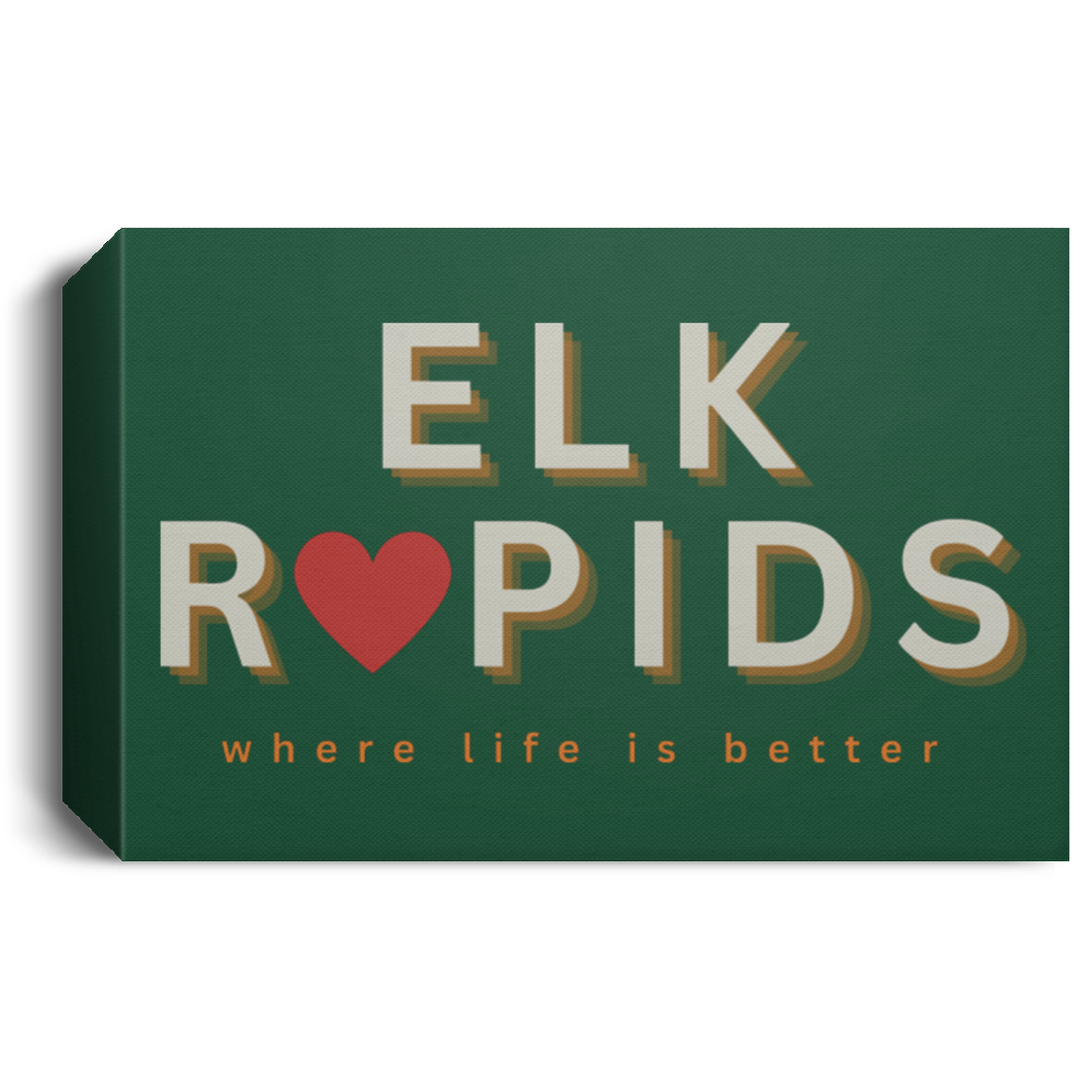 Elk Rapids ~Where Life is Better Deluxe Landscape Canvas