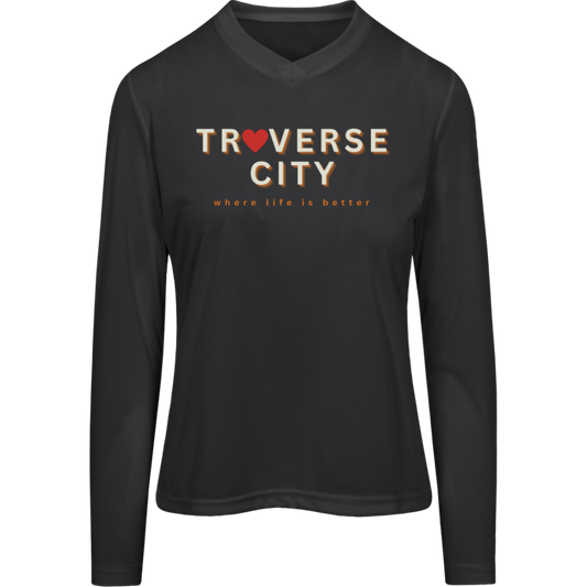 Traverse City~Where Life is Better Women's Performance Long Sleeve Tee