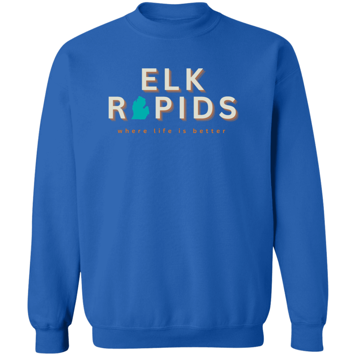 Elk Rapids ~Where Life is Better Unisex Crewneck