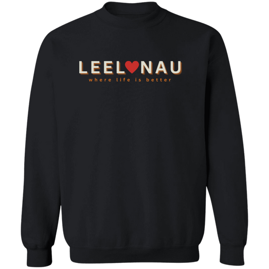 Leelanau ~Where Life is Better Unisex Crewneck