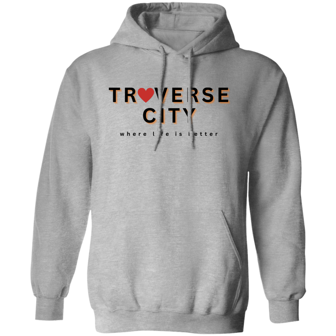 Traverse City ~Where Life is Better Unisex Hoodie