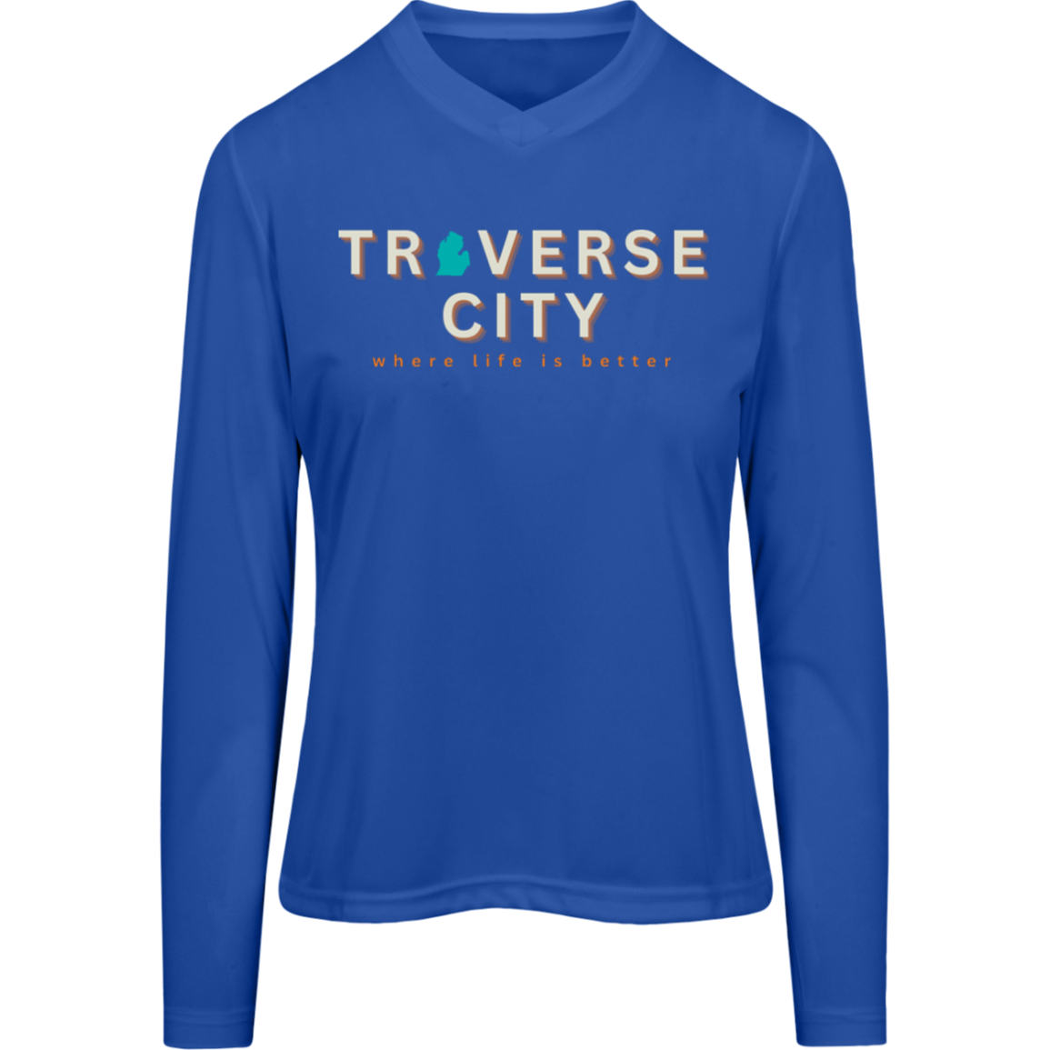 Traverse City~Where Life is Better Women's Performancd Long Sleeve Tee