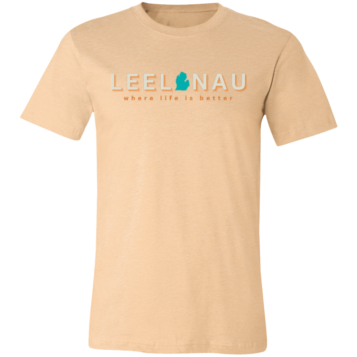 Leelanau ~Where Life is Better  Unisex Jersey Tee