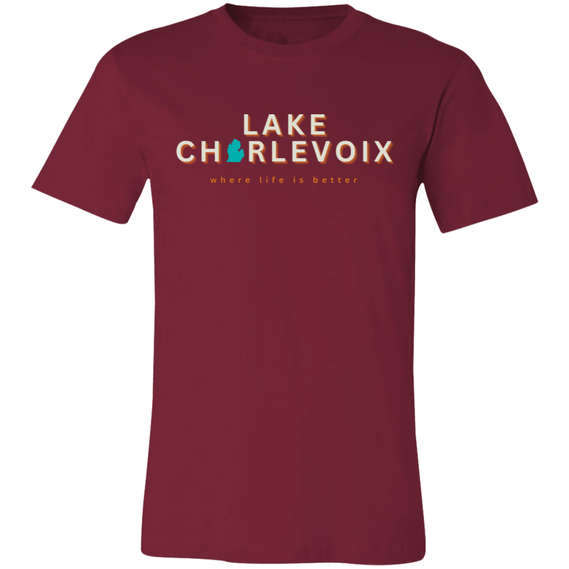 Lake Charlevoix ~Where Life is Better  Unisex Jersey Tee