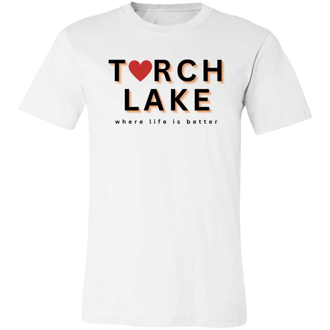 Torch Lake ~Where Life is Better  Unisex Jersey Tee