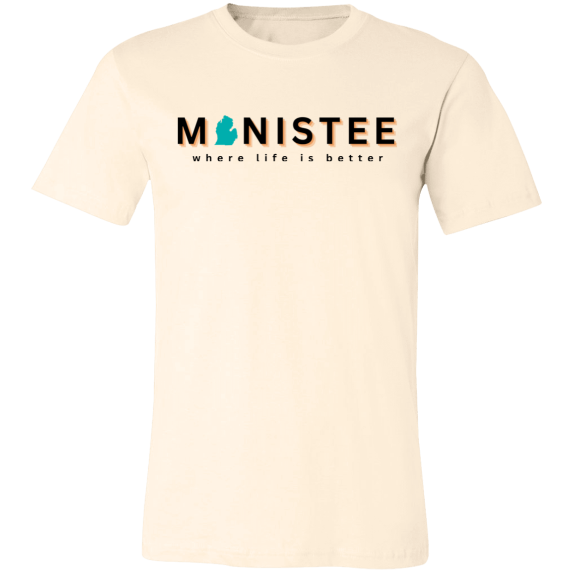 Manistee ~Where Life is Better  Unisex Jersey Tee