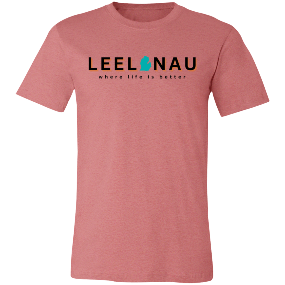 Leelanau ~Where Life is Better  Unisex Jersey Tee