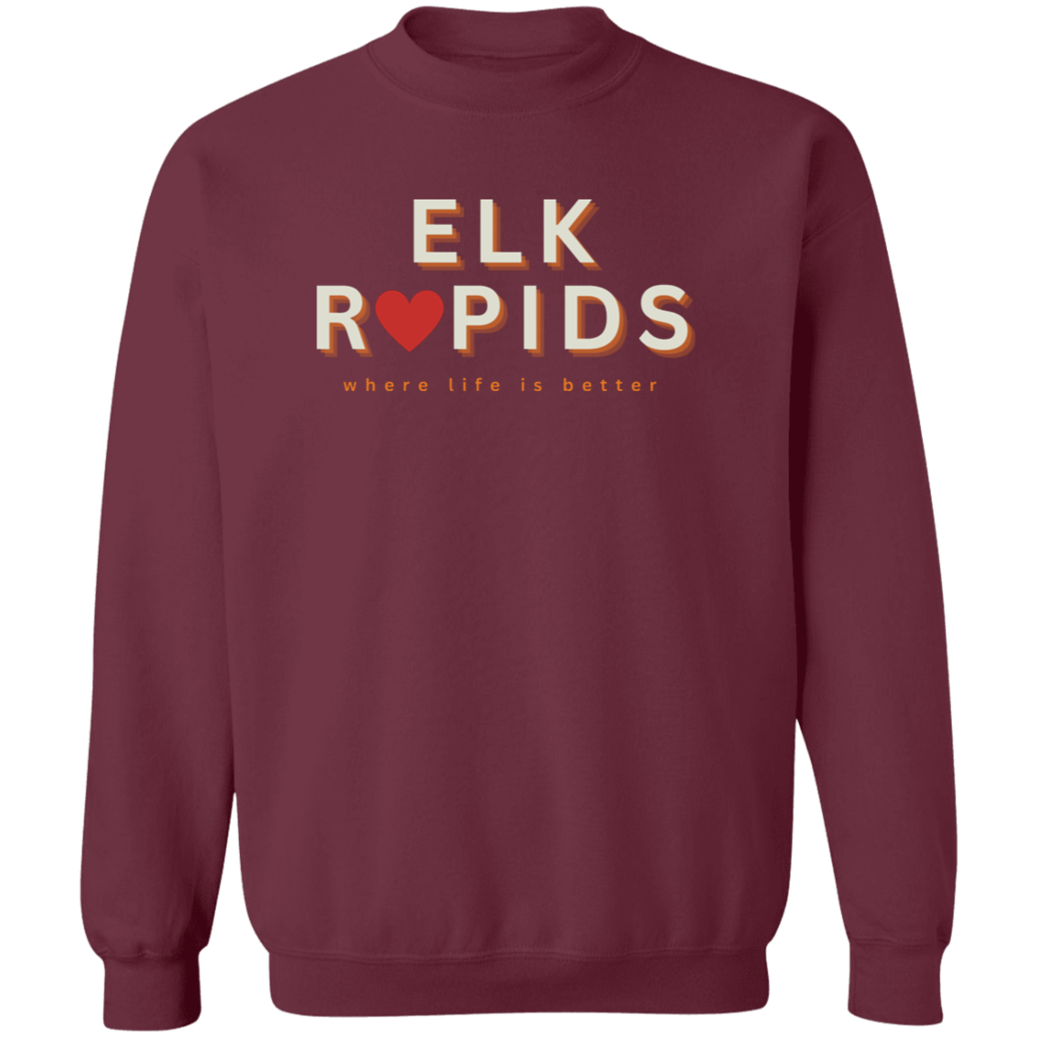 Elk Rapids ~Where Life is Better Unisex Crewneck