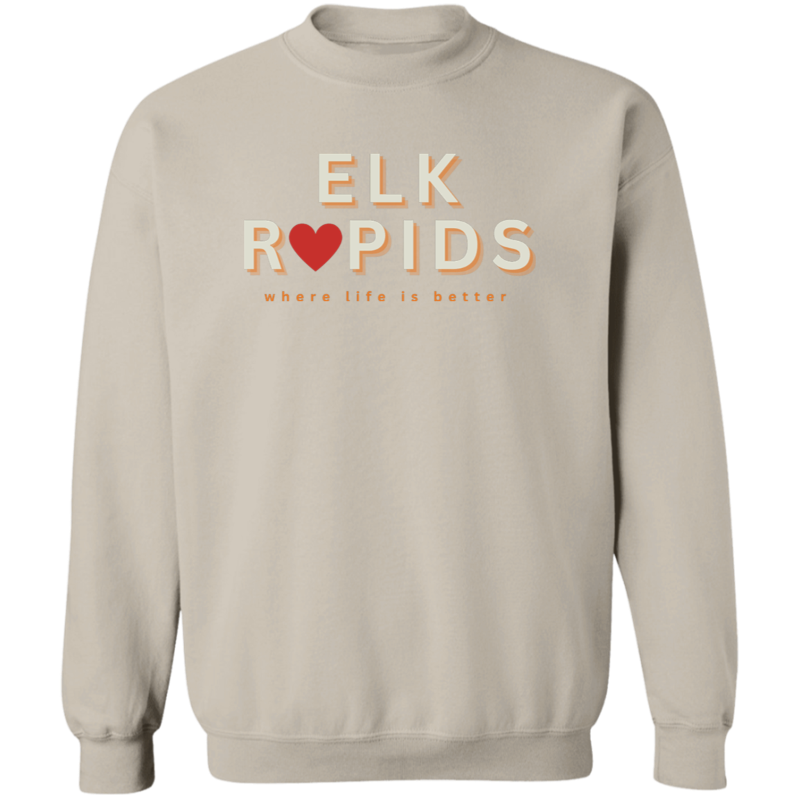 Elk Rapids ~Where Life is Better Unisex Crewneck