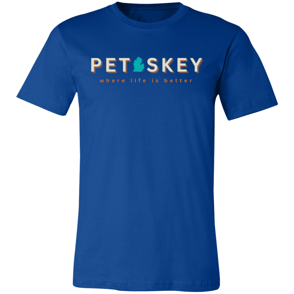 Petoskey ~Where Life is Better  Unisex Jersey Tee