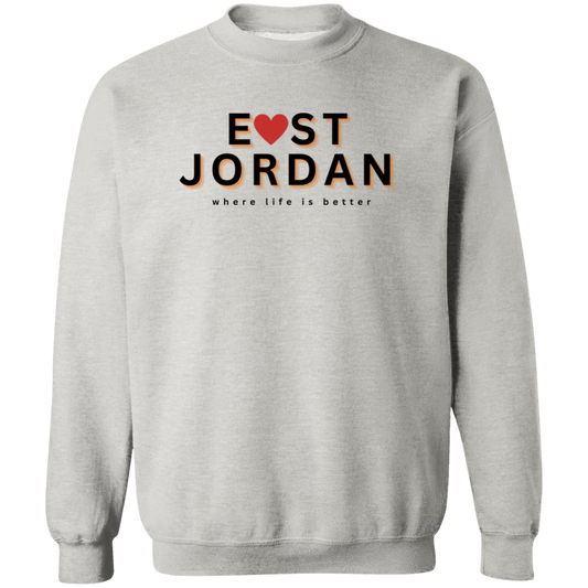 East Jordan ~Where Life is Better Unisex Crew