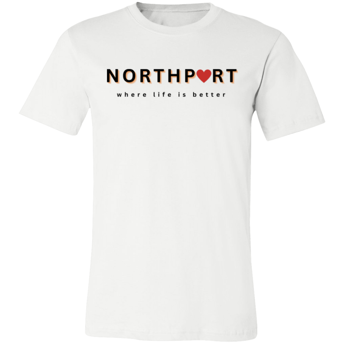 Northport ~Where Life is Better  Unisex Jersey Tee