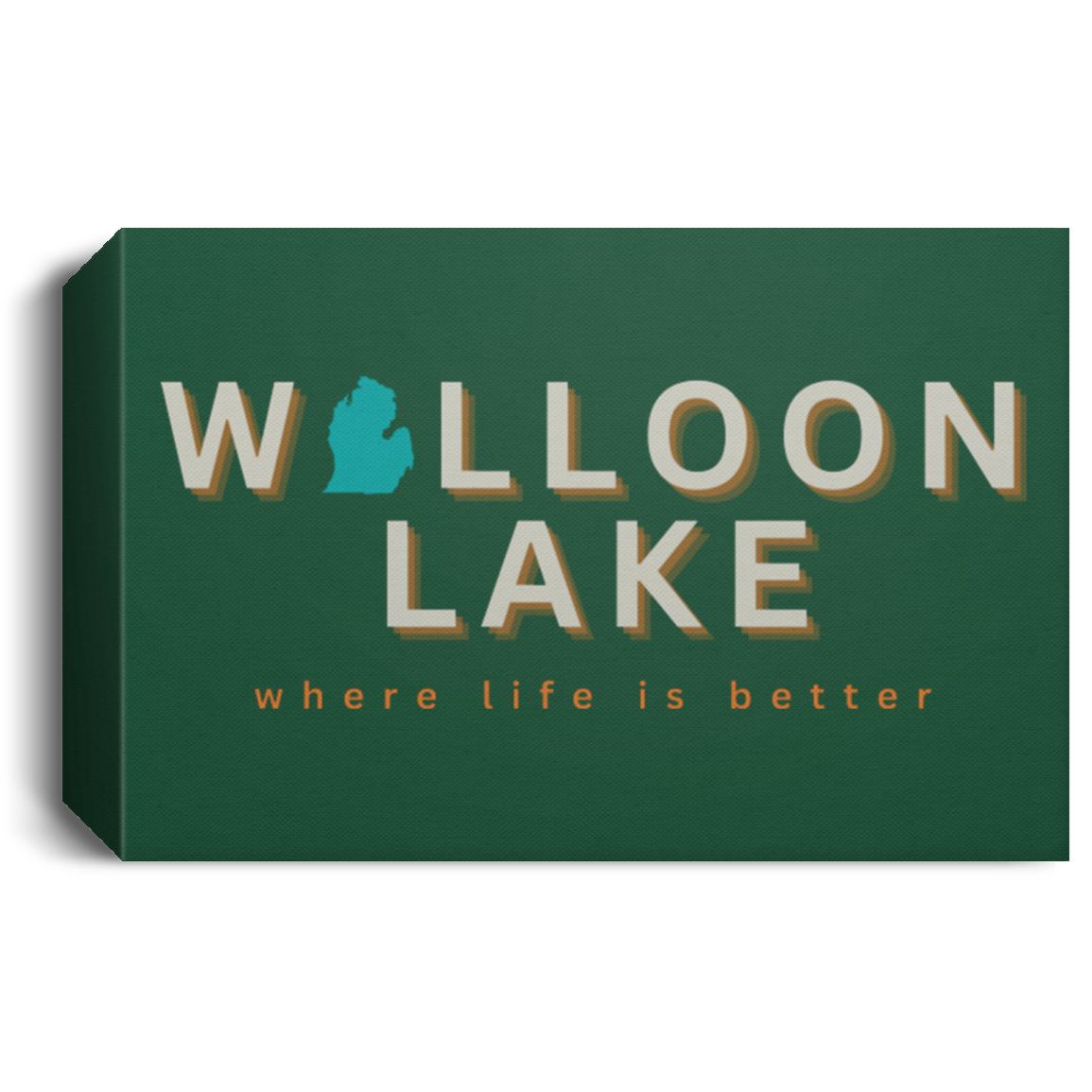 Walloon Lake ~Where Life is Better  Deluxe Landscape Canvas