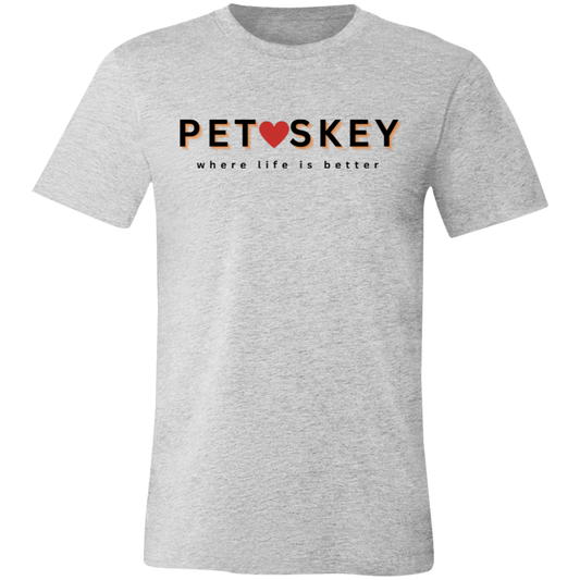 Petoskey ~Where Life is Better Unisex Jersey Tee