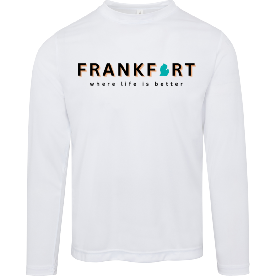 Frankfort~Where Life is Better Men's Performance Long Sleeve Tee