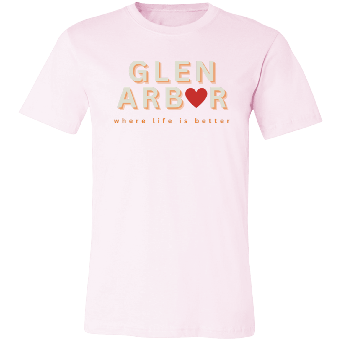 Glen Arbor ~Where Life is Better  Unisex Jersey Tee