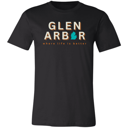 Glen Arbor ~Where Life is Better Unisex  Unisex Jersey Tee