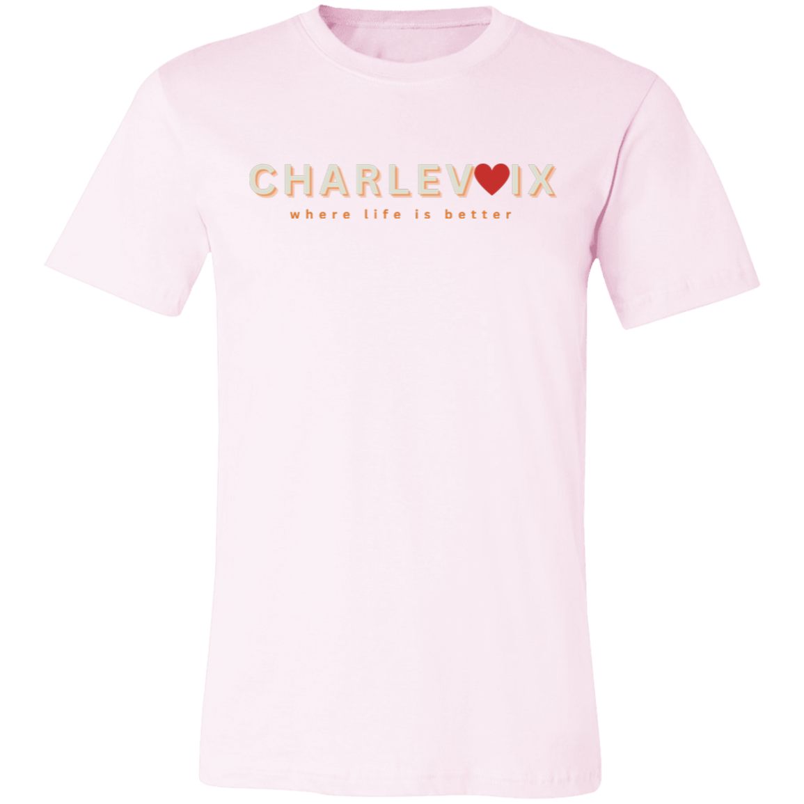 Charlevoix ~Where Life is Better Unisex Jersey Tee