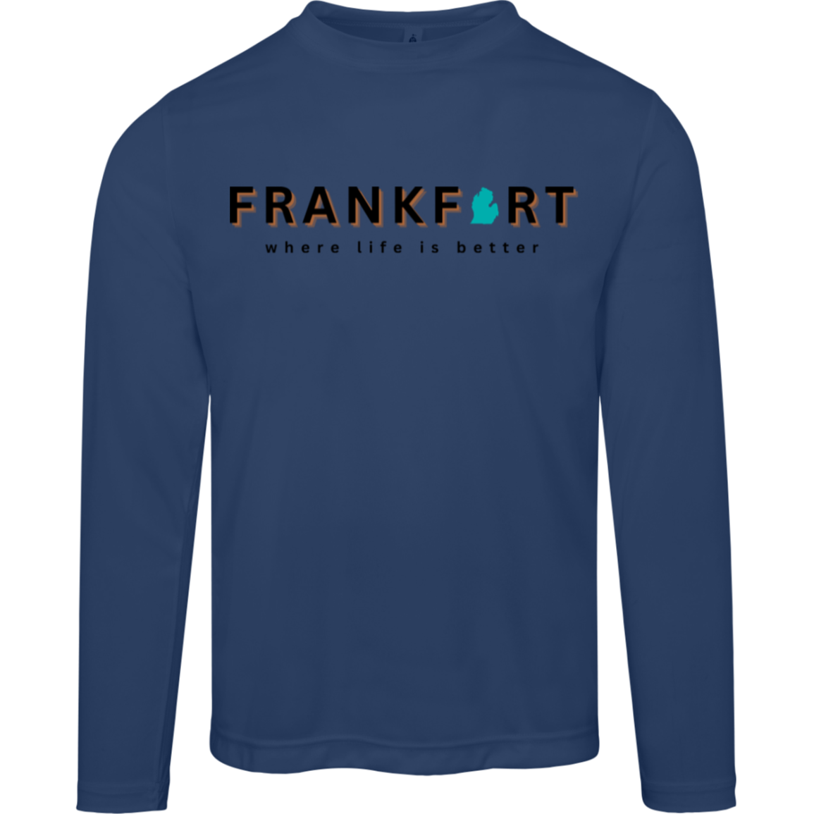 Frankfort~Where Life is Better Men's Performance Long Sleeve Tee