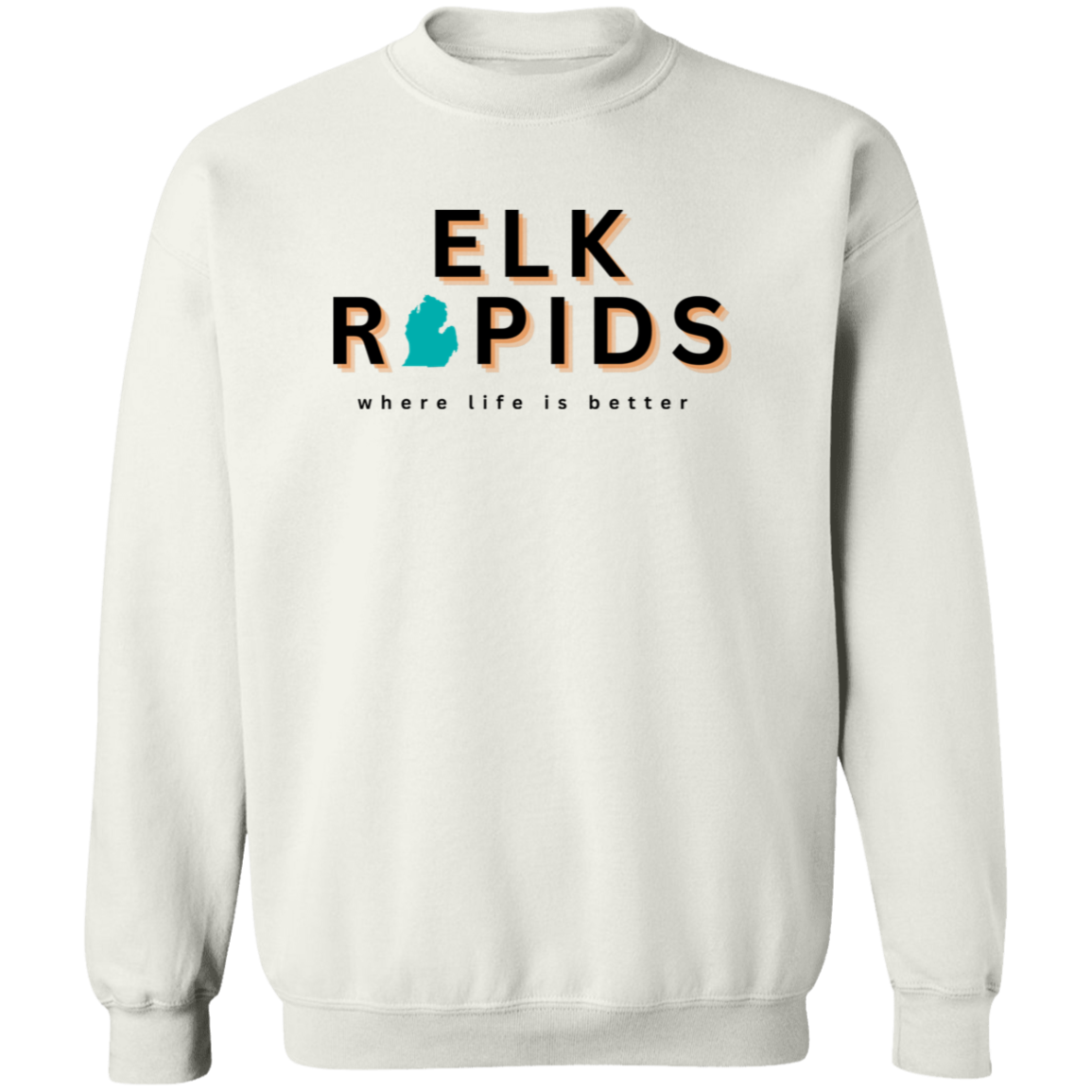 Elk Rapids ~Where Life is Better Unisex Crewneck