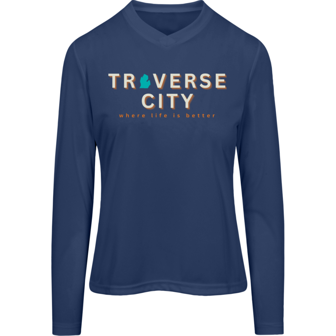 Traverse City~Where Life is Better Women's Performancd Long Sleeve Tee