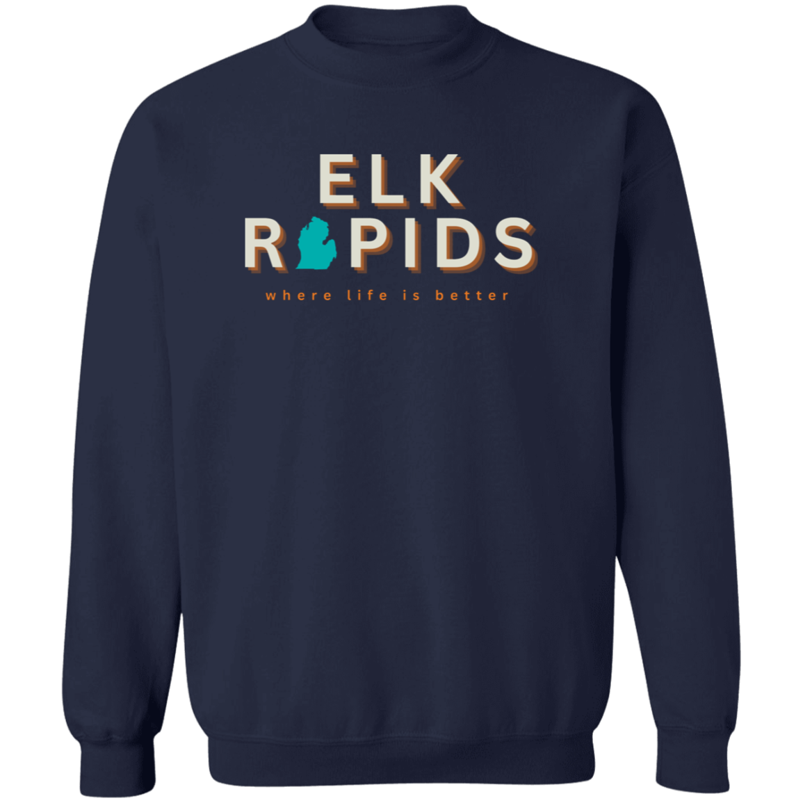 Elk Rapids ~Where Life is Better Unisex Crewneck