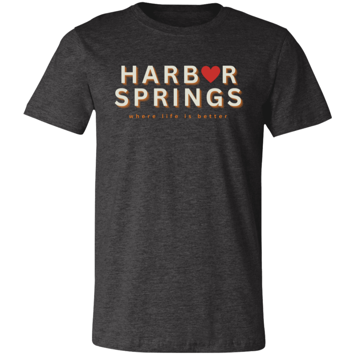 Harbor Springs ~Where Life is Better  Unisex Jersey Tee