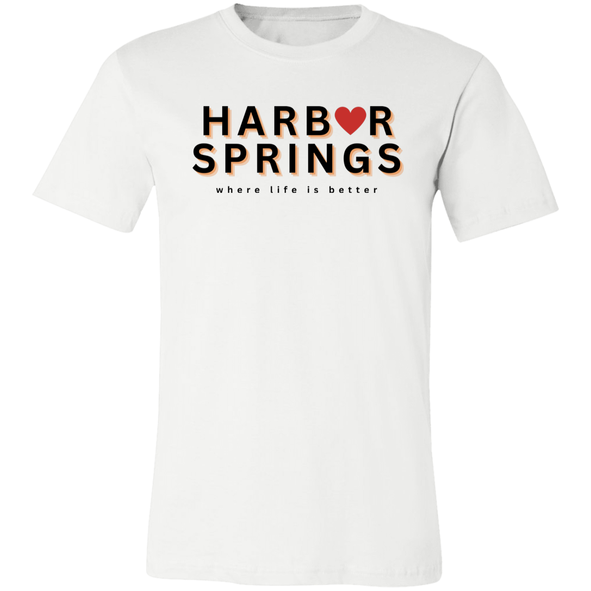 Harbor Springs ~Where Life is Better  Unisex Jersey Tee